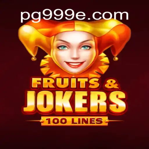 Exploring FruitsAndJokers100: A Dynamic Casino Experience with 999E Brasil